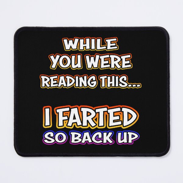 Item preview, I Farted So Back Up designed and sold by Shawnsonartshop.
