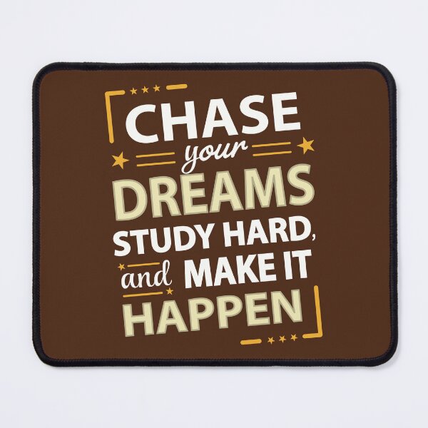 Item preview, DreamChaser: Study Hard, Make It Happen designed and sold by UpliftSoul.