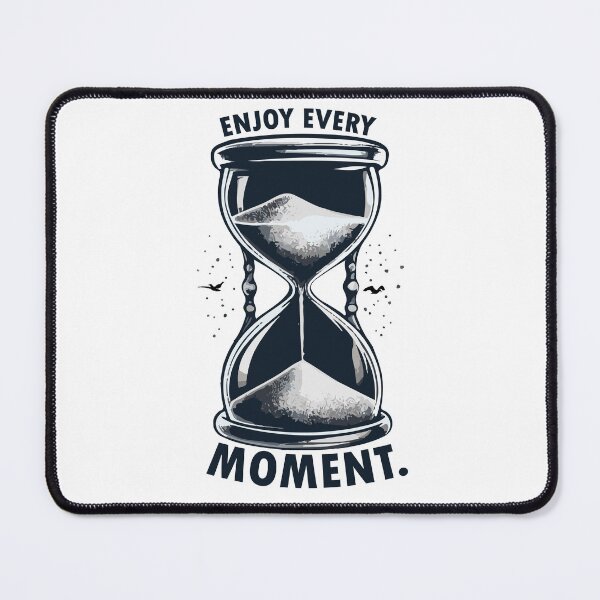 Item preview, Enjoy Every Moment designed and sold by triskalitech.