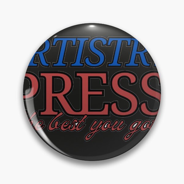 Item preview, Artistry Press the best you got designed and sold by Nthandasalimu.