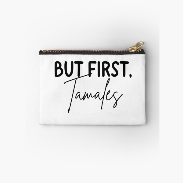 Item preview, But First, Tamales designed and sold by LMN75Designs.
