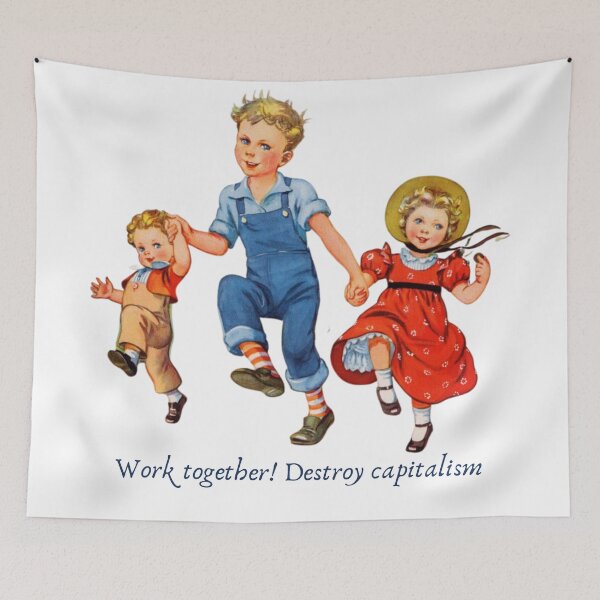 Item preview, Work together! Destroy capitalism designed and sold by sternapple.