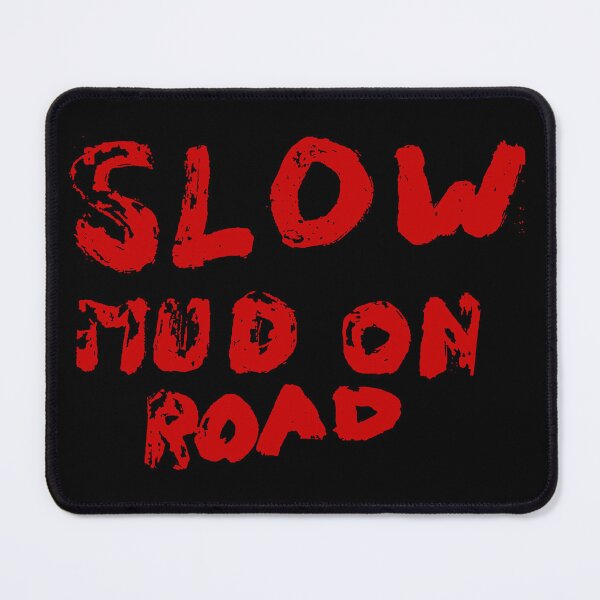 Item preview, SLOW MUD ON ROAD - Devon Road Sign designed and sold by LawTurley.