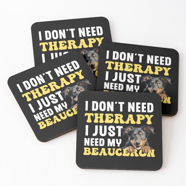 Item preview, I Don't Need Therapy I Just Need My Beauceron designed and sold by TheAnimalZ00.