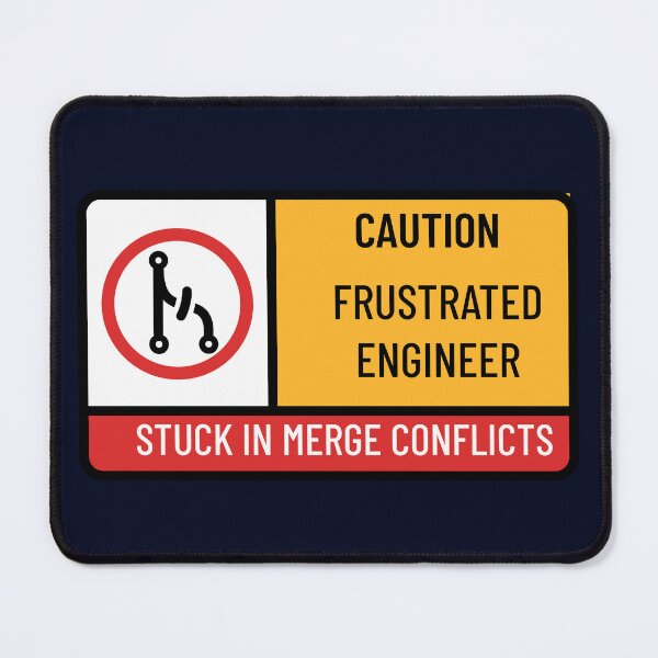 Item preview, Caution Merge Conflicts - Developer - Frustrated Engineer designed and sold by VandoorLabs.