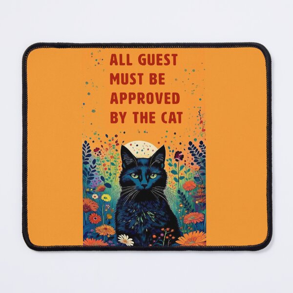Item preview, All Guests Must Be Approved by the Cat designed and sold by La Loca.