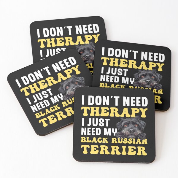 Item preview, I Don't Need Therapy I Just Need My Black Russian Terrier designed and sold by TheAnimalZ00.