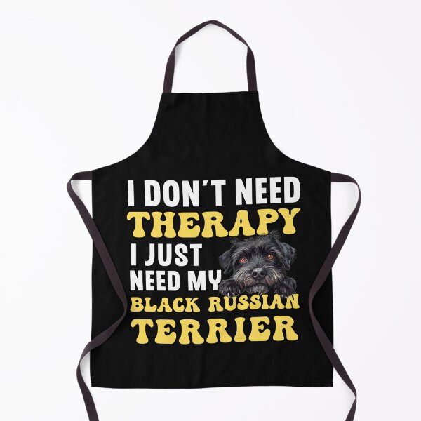 Item preview, I Don't Need Therapy I Just Need My Black Russian Terrier designed and sold by TheAnimalZ00.