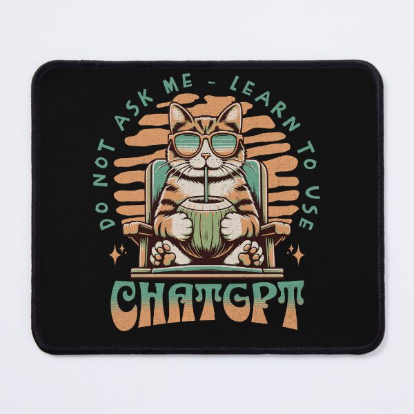 Item preview, Don't Ask Me - Learn To Use ChatGPT designed and sold by CozyLightsStore.