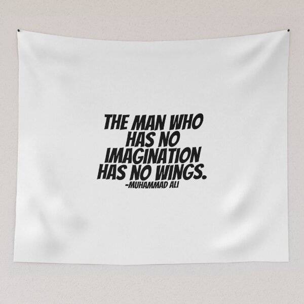 Item preview, Muhammad Ali - The Man Who Has No Imagination Has No Wings.  designed and sold by CharmStudio.