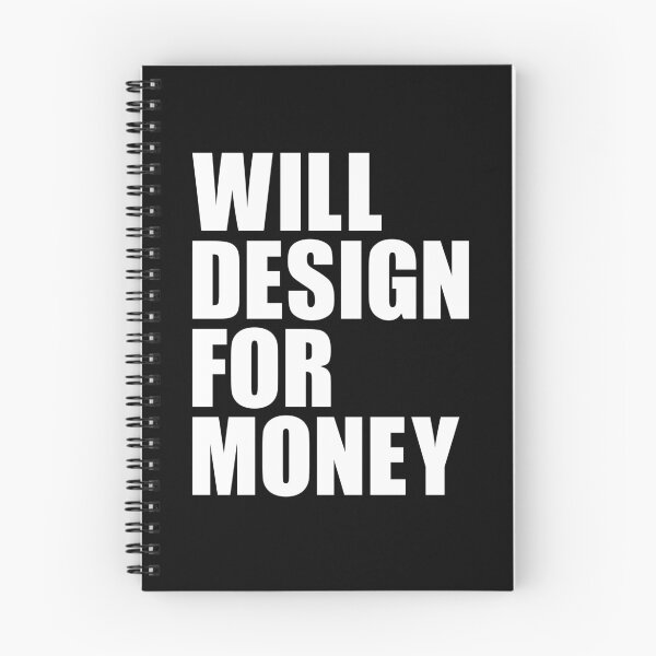 Item preview, Will Design For Money designed and sold by PugSwagClothing.