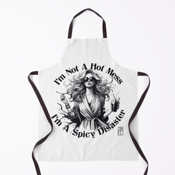 Item preview, I'm Not A Hot Mess I'm A Spicy Disaster - MEME - 2 designed and sold by ArtProjectShop.