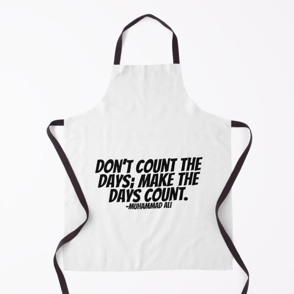 Item preview, Muhammad Ali - Don't Count The Day; Make The Days Count.  designed and sold by CharmStudio.