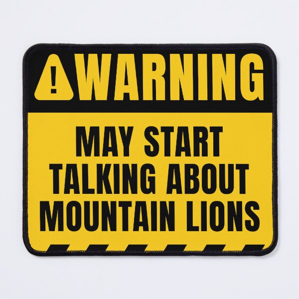 Item preview, Mountain Lions Funny Quote designed and sold by MaryAller.