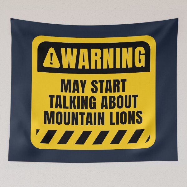 Item preview, Mountain Lions Funny Quote designed and sold by MaryAller.