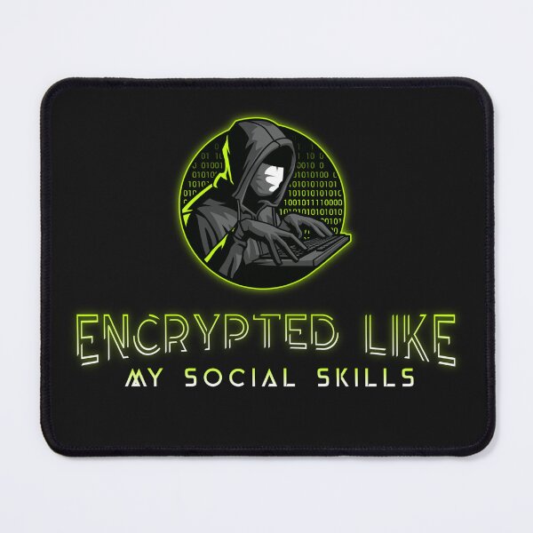 Item preview, Encrypted Like My Social Skills designed and sold by tinape2007.