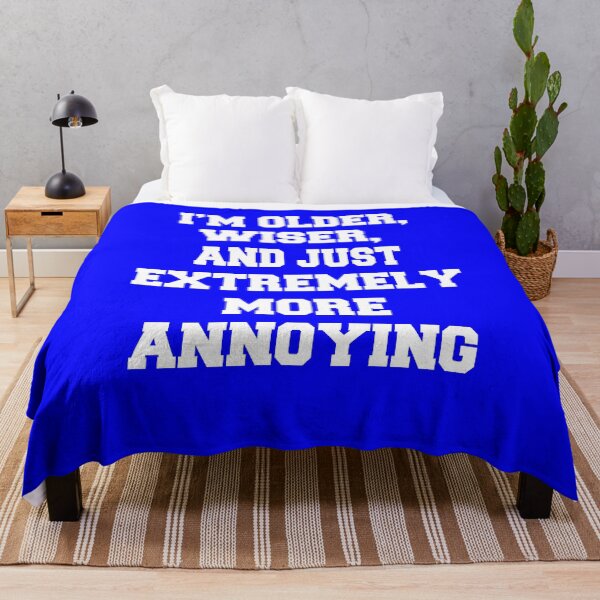 Item preview, Funny Sarcastic Humor I’m Older, Wiser, And Just Extremely More Annoying designed and sold by fantasticdesign.