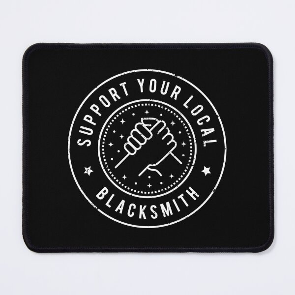 Item preview, Support Your Local Blacksmith designed and sold by MaryAller.