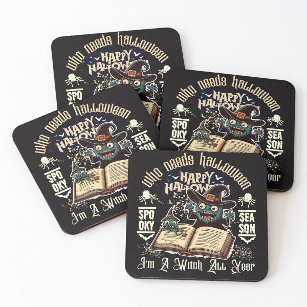 Item preview, Who needs halloween ? I'm a witch all year designed and sold by Peerless-Prime.