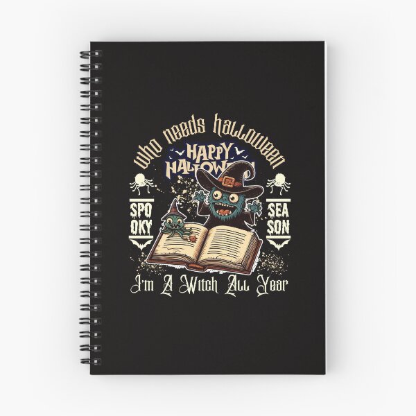 Item preview, Who needs halloween ? I'm a witch all year designed and sold by Peerless-Prime.