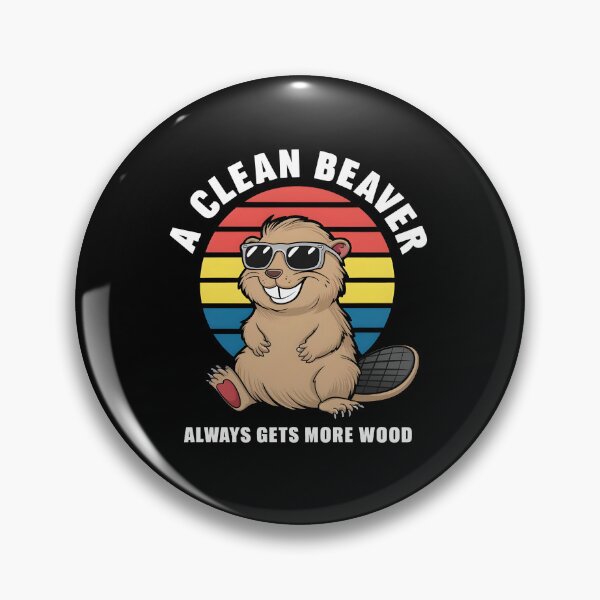 Item preview, A Clean Beaver Always Gets More Wood designed and sold by HeadTurningArt.