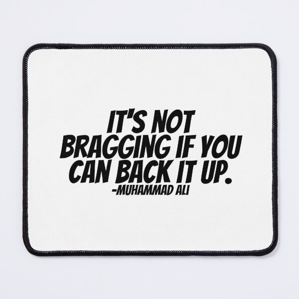 Item preview, Muhammad Ali - It's Not Bragging If You Can Back It Up. designed and sold by CharmStudio.