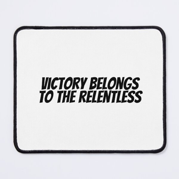 Item preview, Victory Belongs To The Relentless designed and sold by CharmStudio.