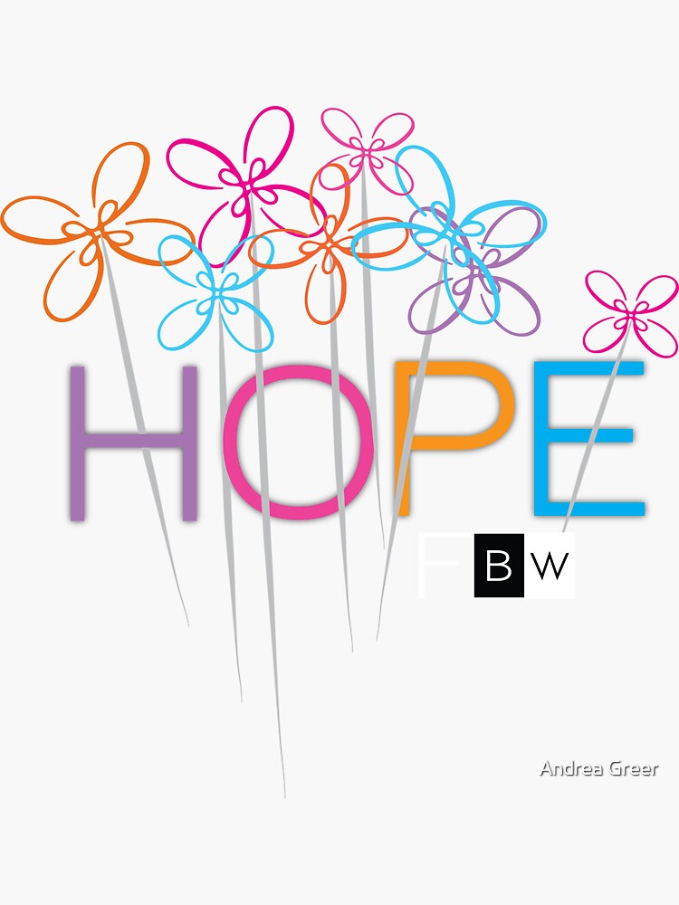 "HOPE FLOWERS" Sticker by faithbw Redbubble