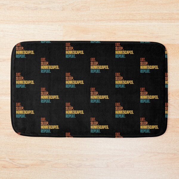 Item preview, Eat sleep homescapes repeat designed and sold by belladesign7.