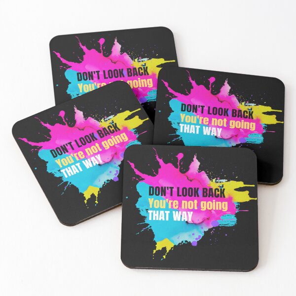 Item preview, Don't Look Back You're Not Going That Way designed and sold by TREEVIBES.