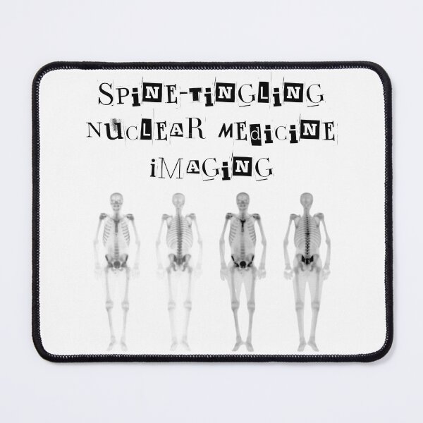 Item preview, Spine-Tingling Nuclear Medicine Imaging designed and sold by Mr-3.