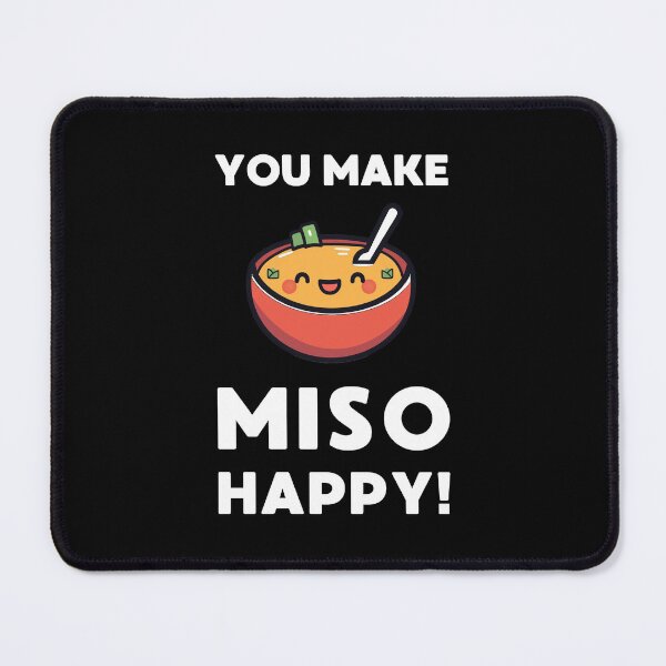 Item preview, You Make Miso Happy designed and sold by wildvibe.