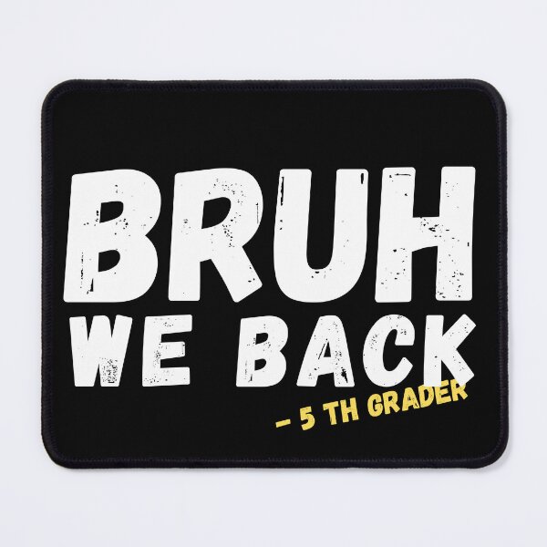 Item preview, Bruh We Back 5th Grade First Day Of School Back To School T-Shirt designed and sold by anassouafa.