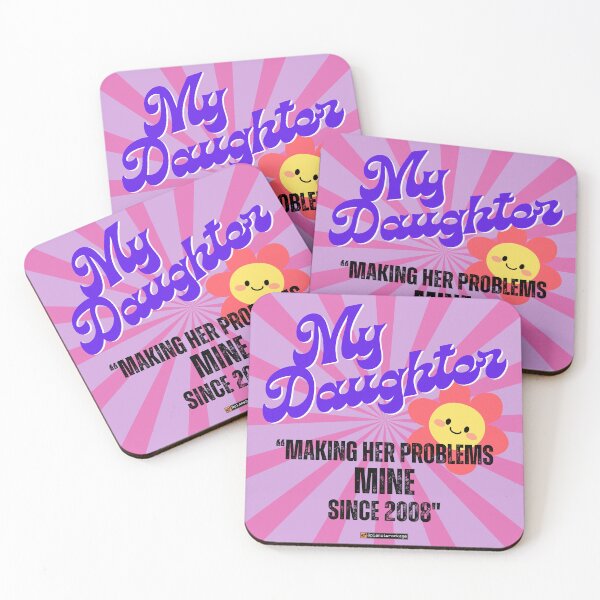 Item preview, My Daughter - "Making Her Problems Mine Since 2008" designed and sold by planetwrockage.