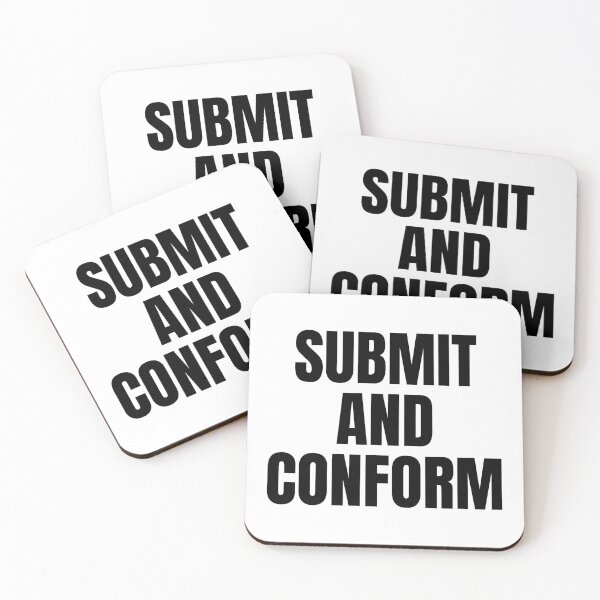 Item preview, Submit And Conform designed and sold by Spatcave.