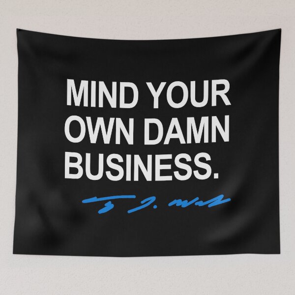 Artikelvorschau, Mind your own damn business - Tim Walz (blue signature) entworfen und verkauft von Thelittlelord.