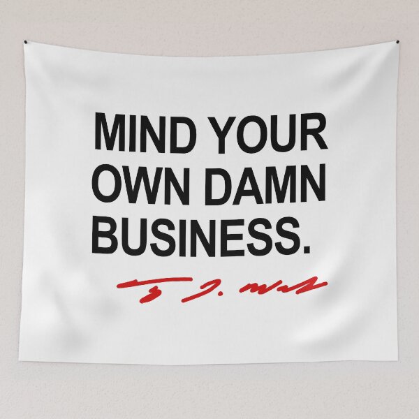 Artikelvorschau, Mind your own damn business - Tim Walz (red signature) entworfen und verkauft von Thelittlelord.