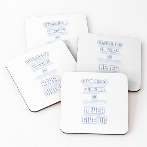 Item preview, Life is fill of surprises so, NEVER GIVE UP designed and sold by Dullust.