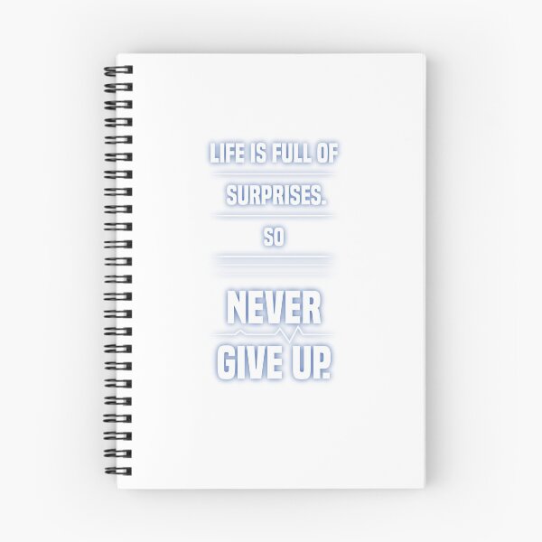 Item preview, Life is fill of surprises so, NEVER GIVE UP designed and sold by Dullust.