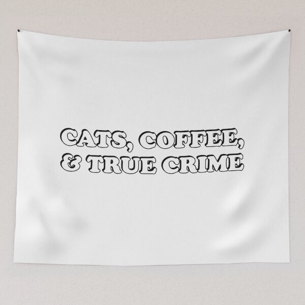 Item preview, Cats, Coffee, And True Crime Podcasts  - True Crime Podcast designed and sold by Inspirationmotivation.