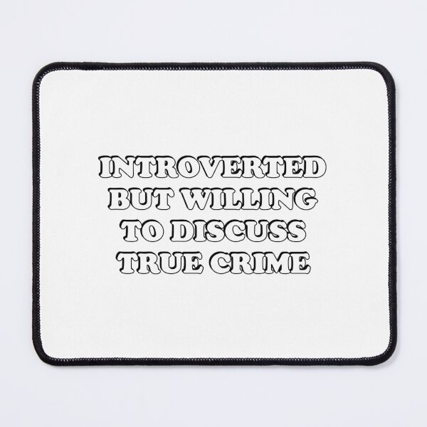 Item preview, True Crime Podcast - Introverted But designed and sold by Inspirationmotivation.