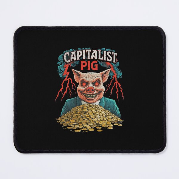 Item preview, Capitalist Pig - Dark Political Satire for Protest and Activism designed and sold by AmorcitoDesigns.