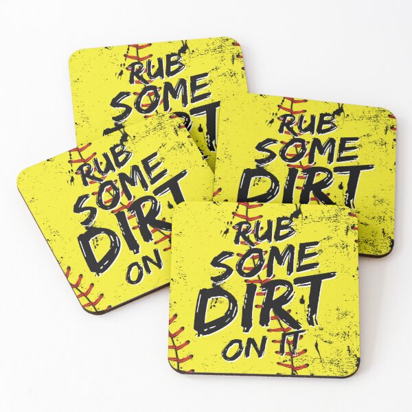 Item preview, Rub Some Dirt On It Softball Motivational Design designed and sold by AuntKatesDesign.