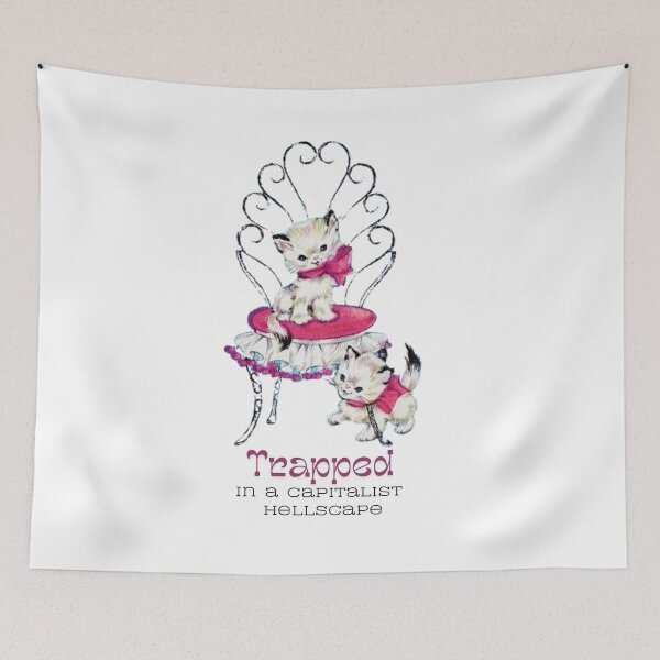 Item preview, Trapped in a capitalist hellscape - kittens designed and sold by sternapple.