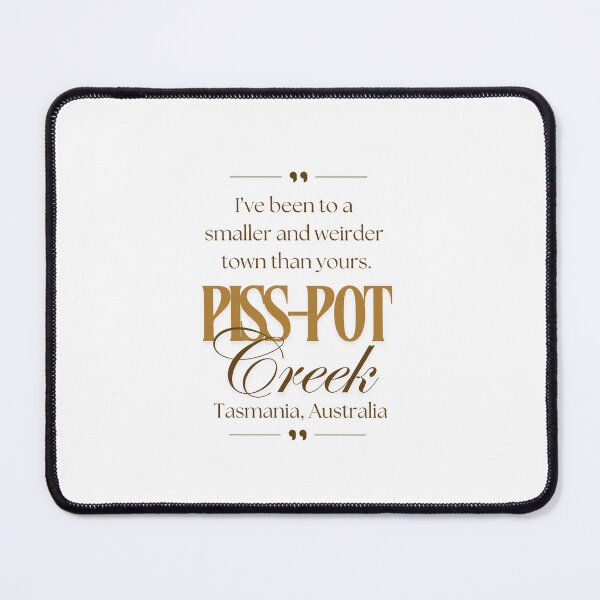 Item preview, Piss Pot Creek, Tasmania, Australia designed and sold by PurrfectionMeow.