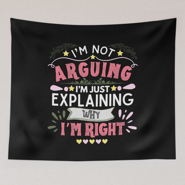 Item preview, I’m Not Arguing designed and sold by UNK-Fatigues.