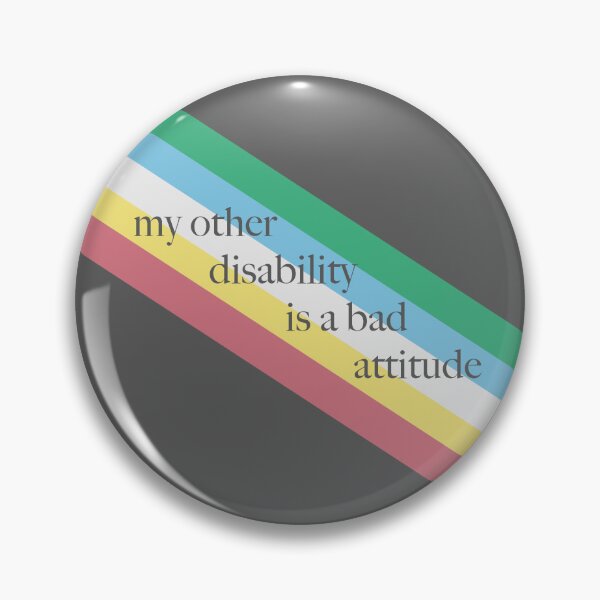 Aperçu de l'œuvre Mon autre handicap est une mauvaise attitude créée et vendue par HalfMoonWorks.