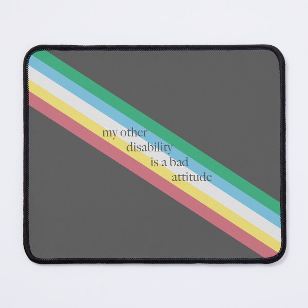 Item preview, My Other Disability Is A Bad Attitude designed and sold by HalfMoonWorks.