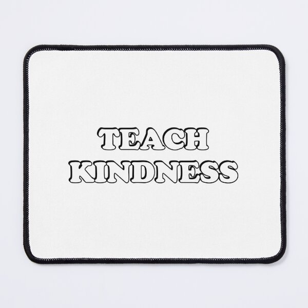 Item preview, Teach Kindness designed and sold by Inspirationmotivation.