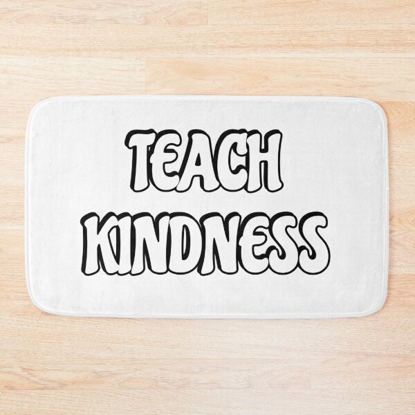 Item preview, Teach Kindness designed and sold by Inspirationmotivation.